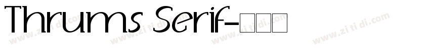 Thrums Serif字体转换